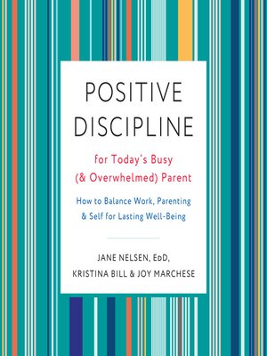 cover image of Positive Discipline for Today's Busy (and Overwhelmed) Parent